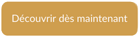 Bouton Découvrir dès maintenant